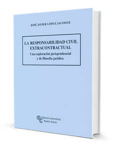 La responsabilidad civil extracontractual