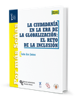 Portada de: La ciudadanía en la Era de la globalización: el reto de la inclusión