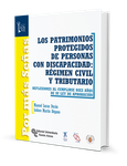 Portada de: Los patrimonios protegidos de personas con discapacidad: régimen civil y tributario