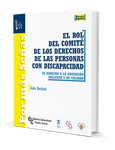 Portada de: El rol del comité de los derechos de las personas con discapacidad