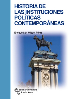 Historia de las instituciones políticas contemporáneas Historia de las instituciones políticas contemporáneas
