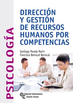 Dirección y gestión de recursos humanos por competencias Dirección y gestión de recursos humanos por competencias