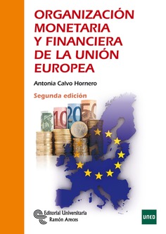 Organización monetaria y financiera de la Unión Europea Organización monetaria y financiera de la Unión Europea