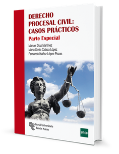 Derecho procesal civil: Casos prácticos Derecho procesal civil: Casos prácticos